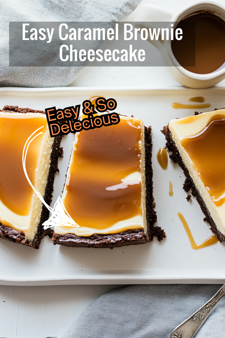 Easy Caramel Brownie Cheesecake Recipe